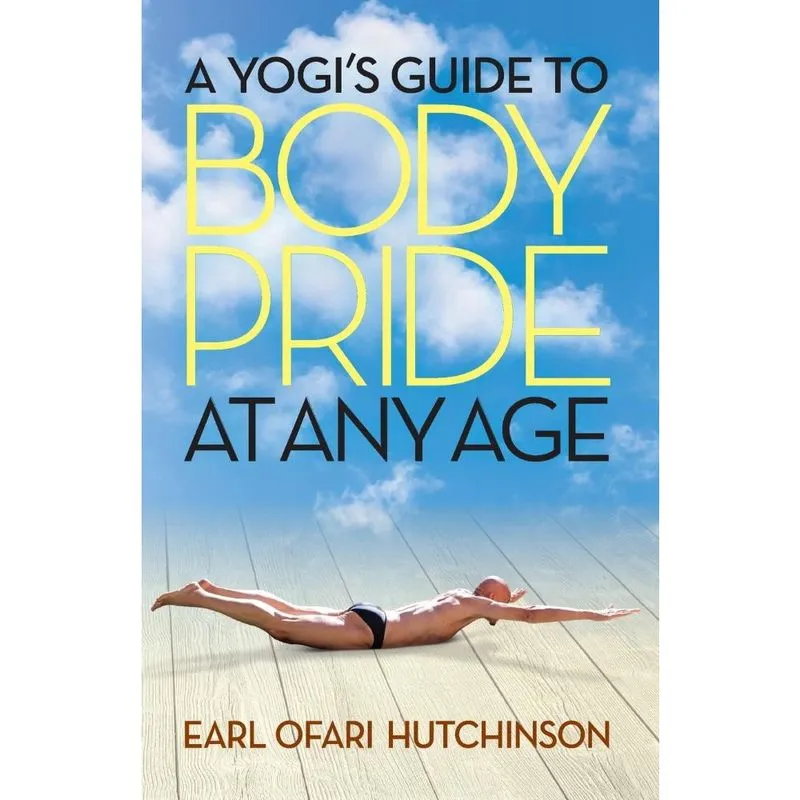 A Yogi's Guide to Body Pride at Any Age