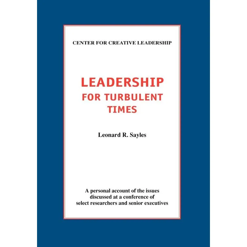 Leadership for Turbulent Times