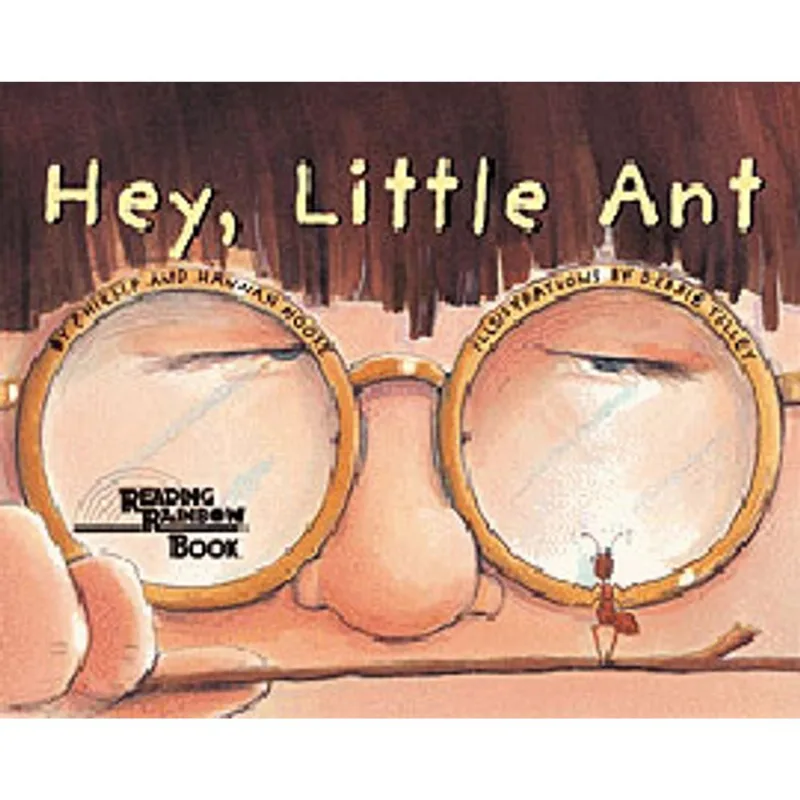 HEY, LITTLE ANT