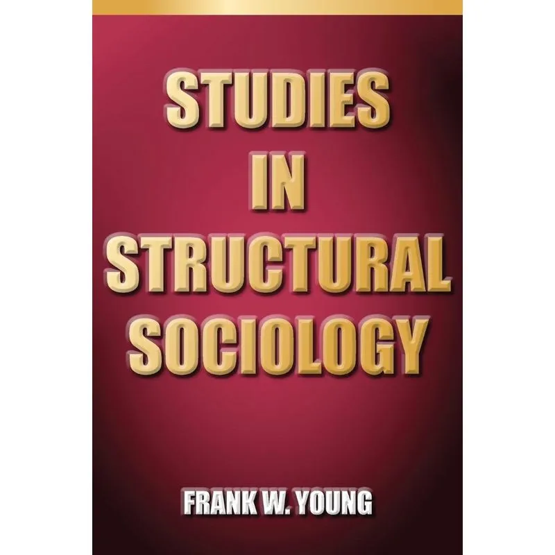 Studies In Structural Sociology