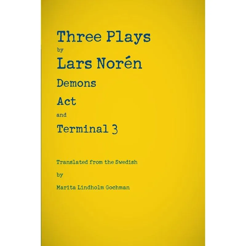 Three Plays by Lars Norén