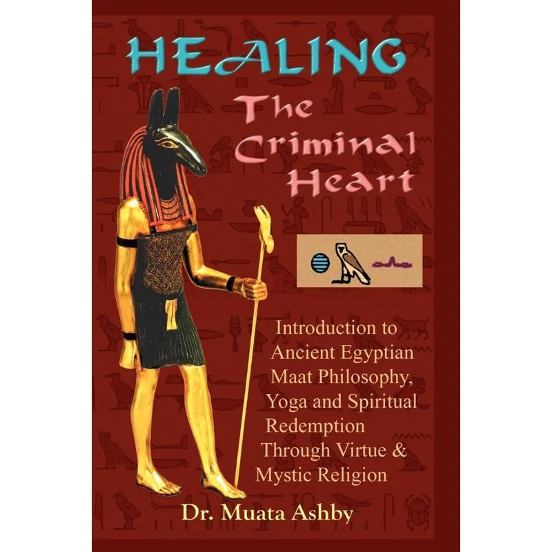 HEALING THE CRIMINAL HEART. HEALING THE CRIMINAL HEART
