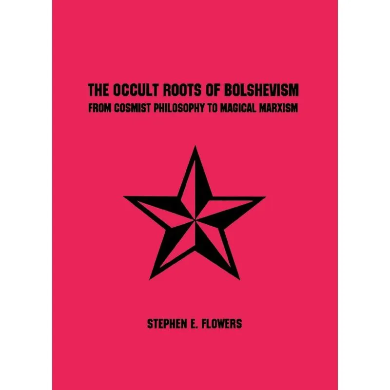 The Occult Roots Of Bolshevism