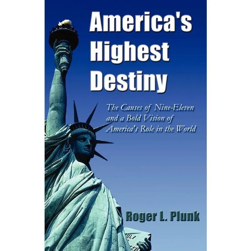 Americas Highest Destiny