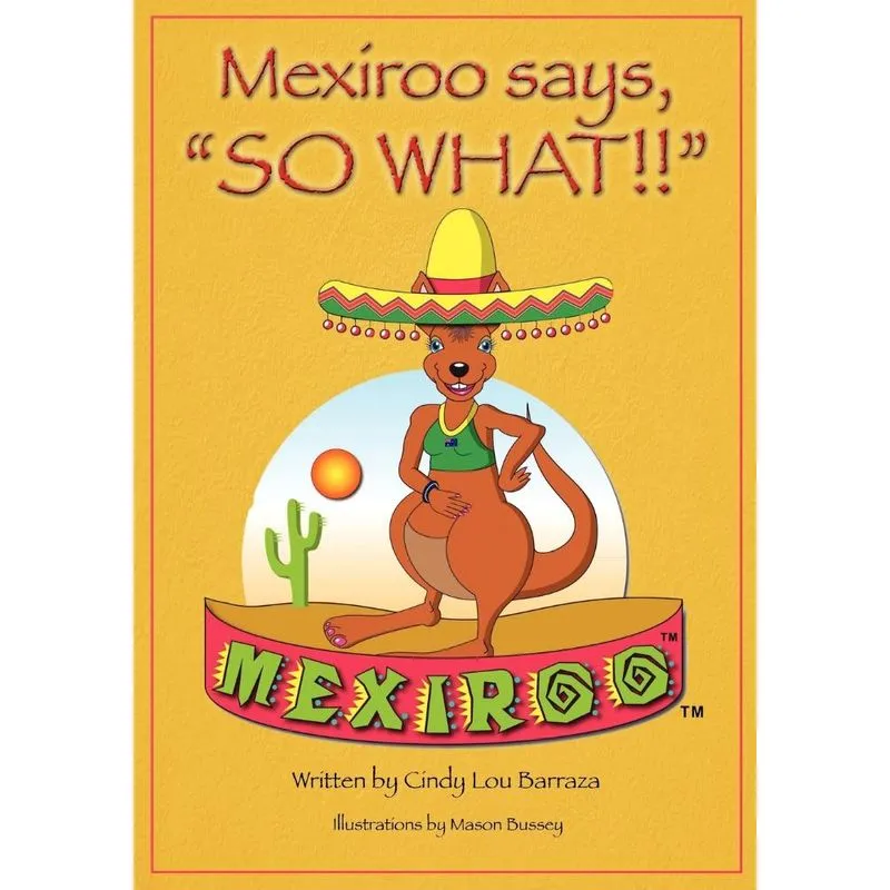 Mexiroo Says, So What!!