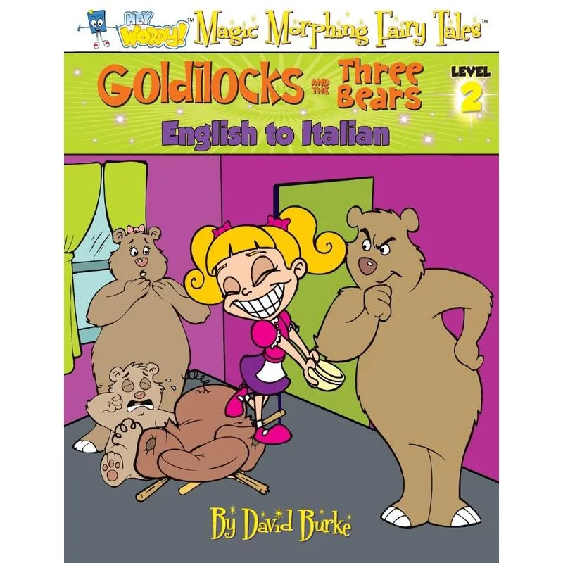 GOLDILOCKS AND THE THREE BEARS
