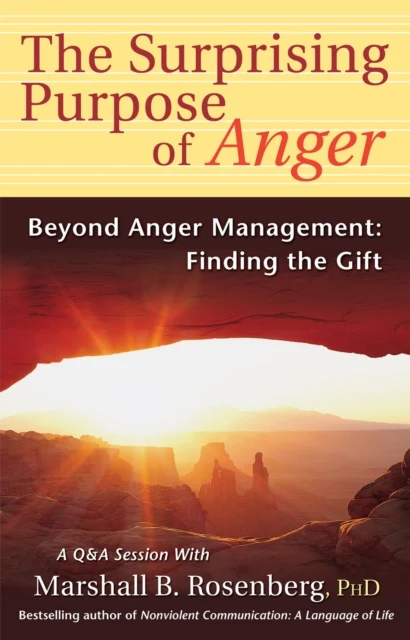 Surprising Purpose of Anger, The