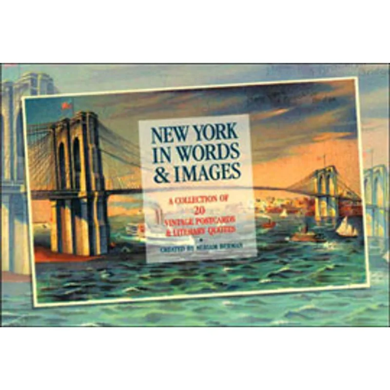 NEW YORK IN WORDS AND IMAGES: A COLLECTION OF 20 VINTAGE POSTCARDS AND LITERARY QUOTES