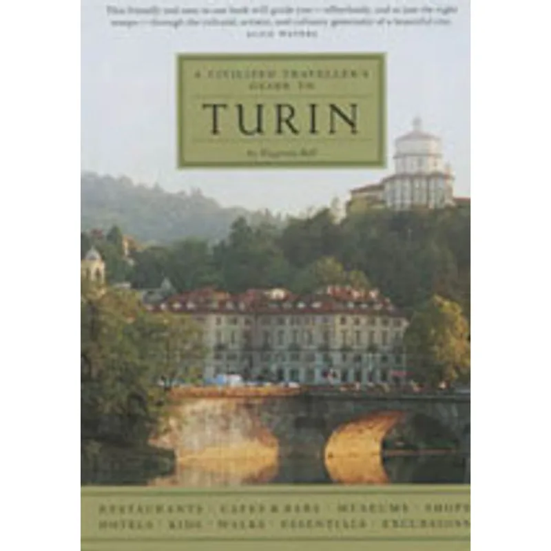 CIVILIZED TRAVELLER'S GUIDE TO TURIN, A