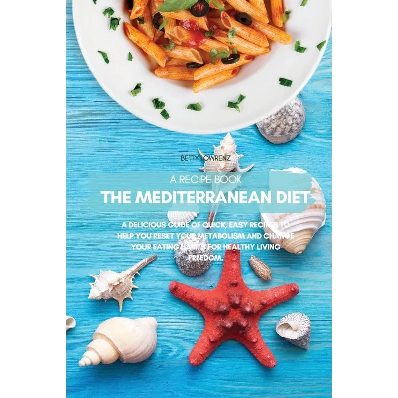 The Mediterranean Diet
