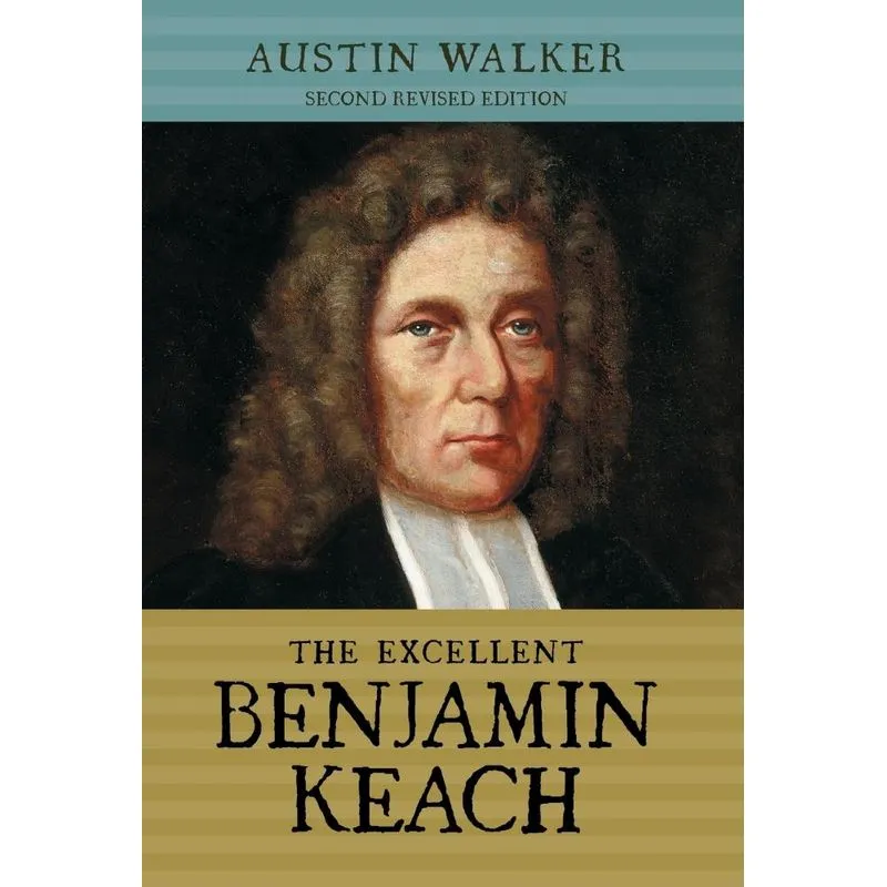 The Excellent Benjamin Keach (HC)