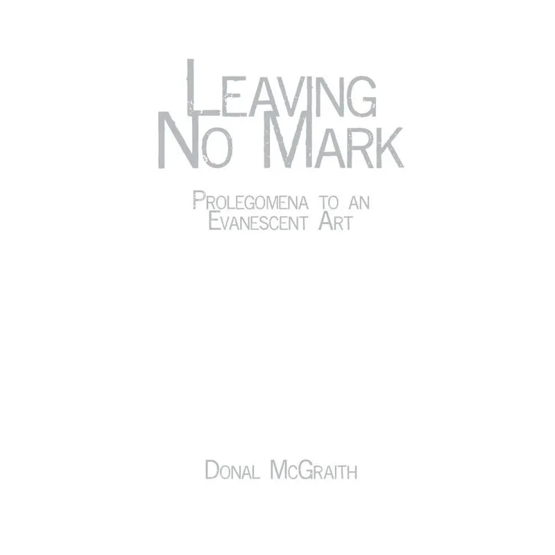 Leaving No Mark