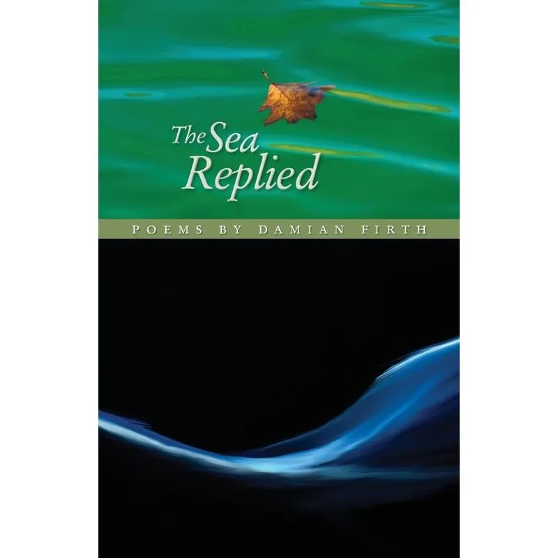The Sea Replied