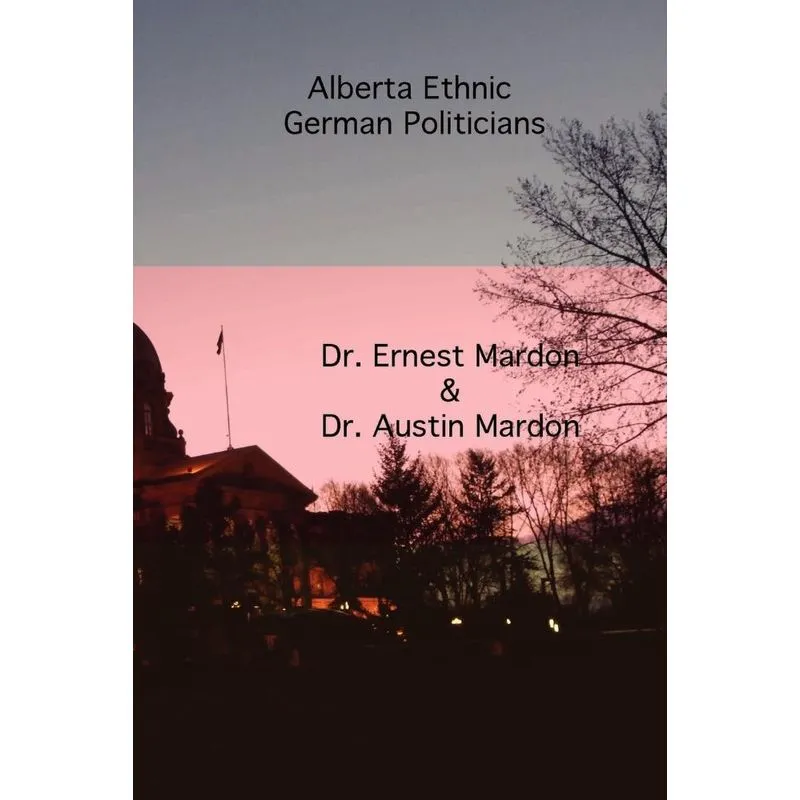Alberta Ethnic German Politicians