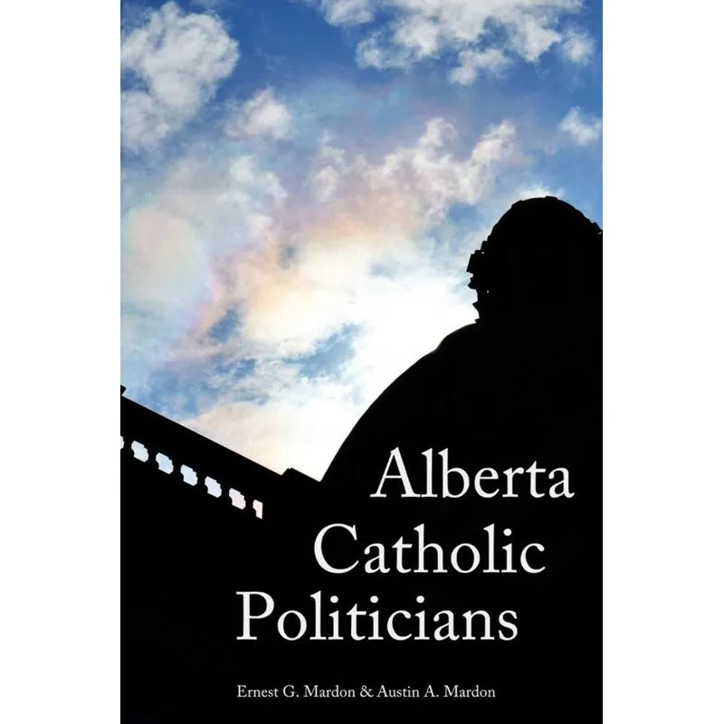 Alberta Catholic Politicians