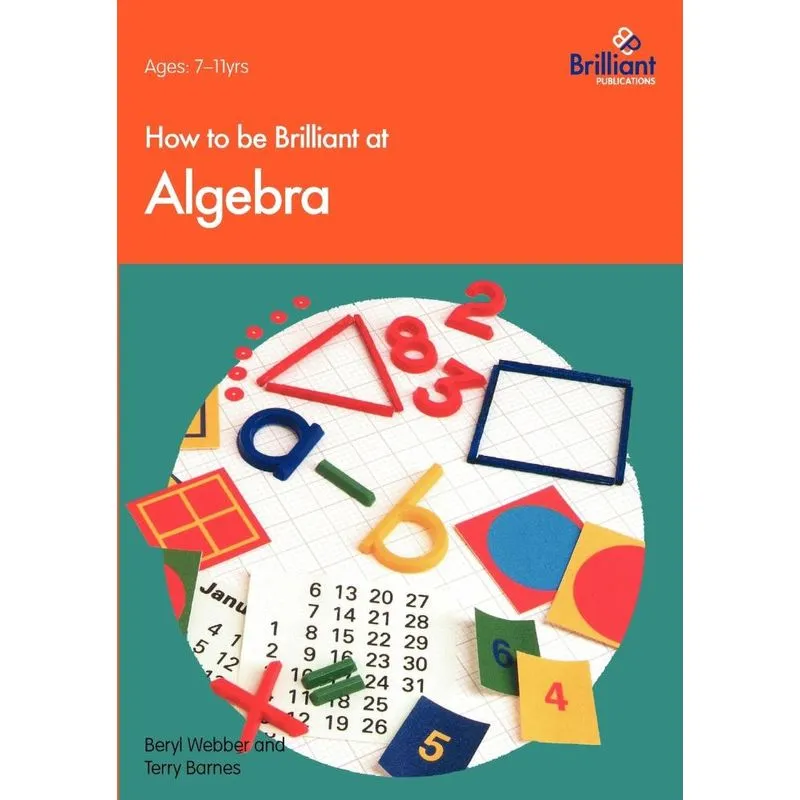 How to Be Brilliant at Algebra