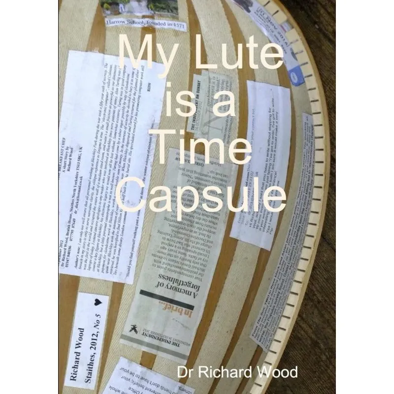 My Lute is a Time Capsule