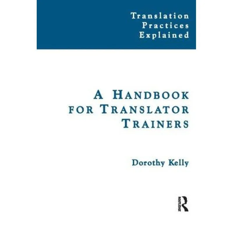 A Handbook for Translator Trainers