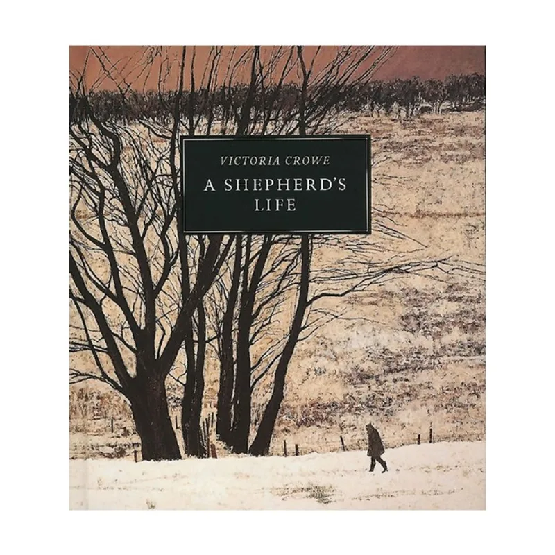 A SHEPHERD S LIFE: PAINTINGS OF JENNY ARMSTRONG BY VICTORIA CROWE