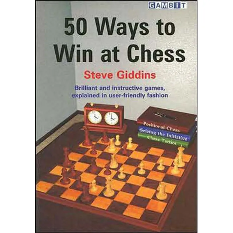 50 WAYS TO WIN AT CHESS