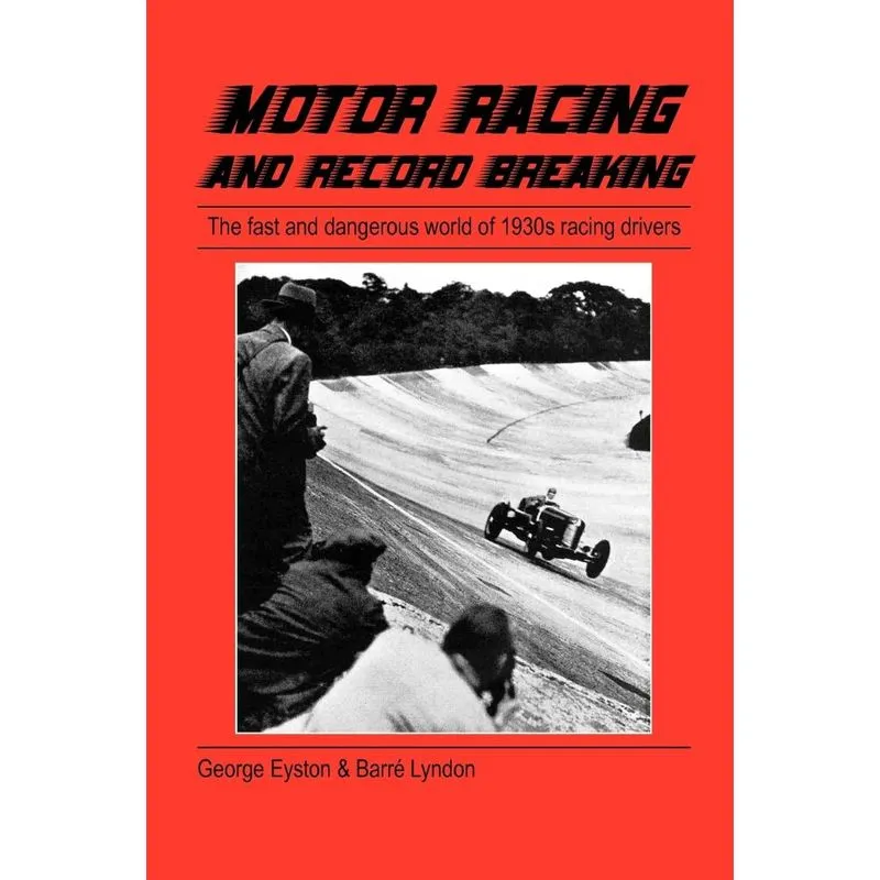 Motor Racing and Record Breaking