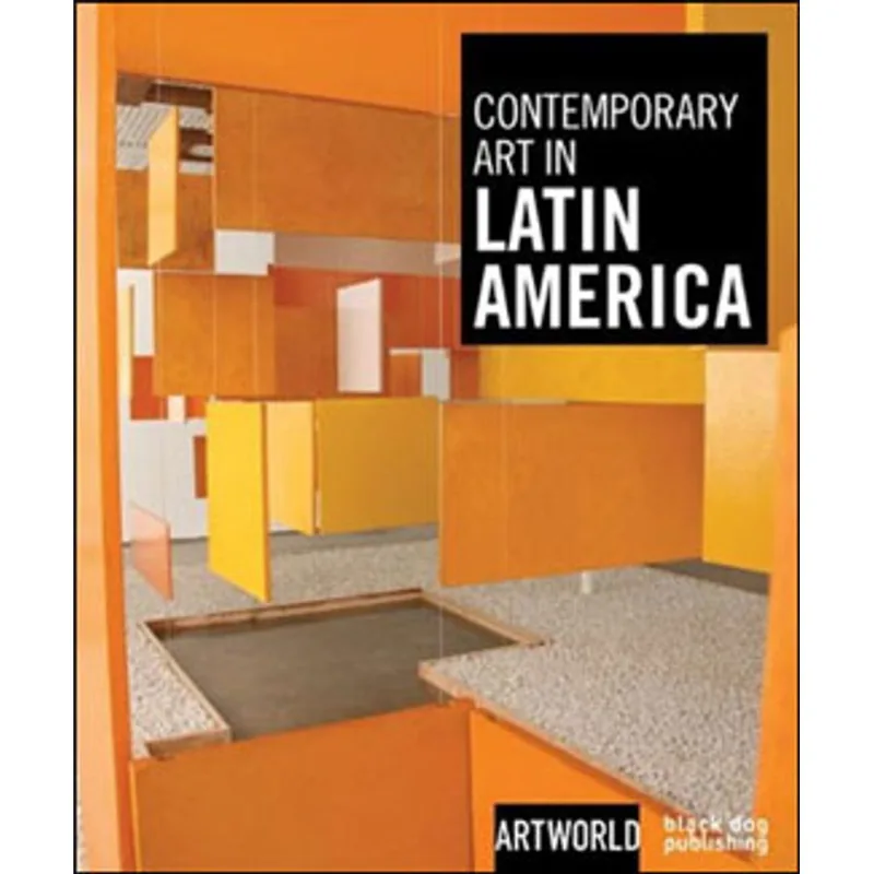 CONTEMPORARY ART IN LATIN AMERICAN - ARTWORLD