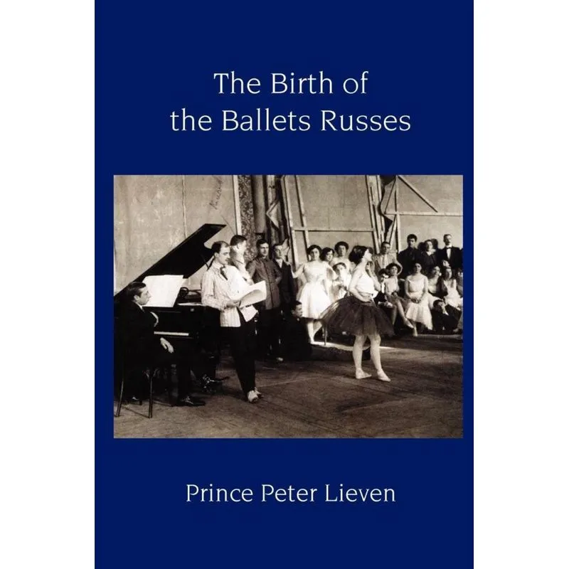 The Birth of the Ballets Russes