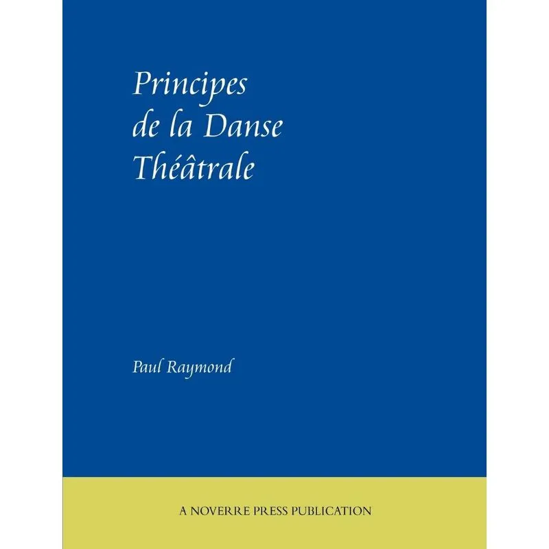 Principes de La Danse Theatrale