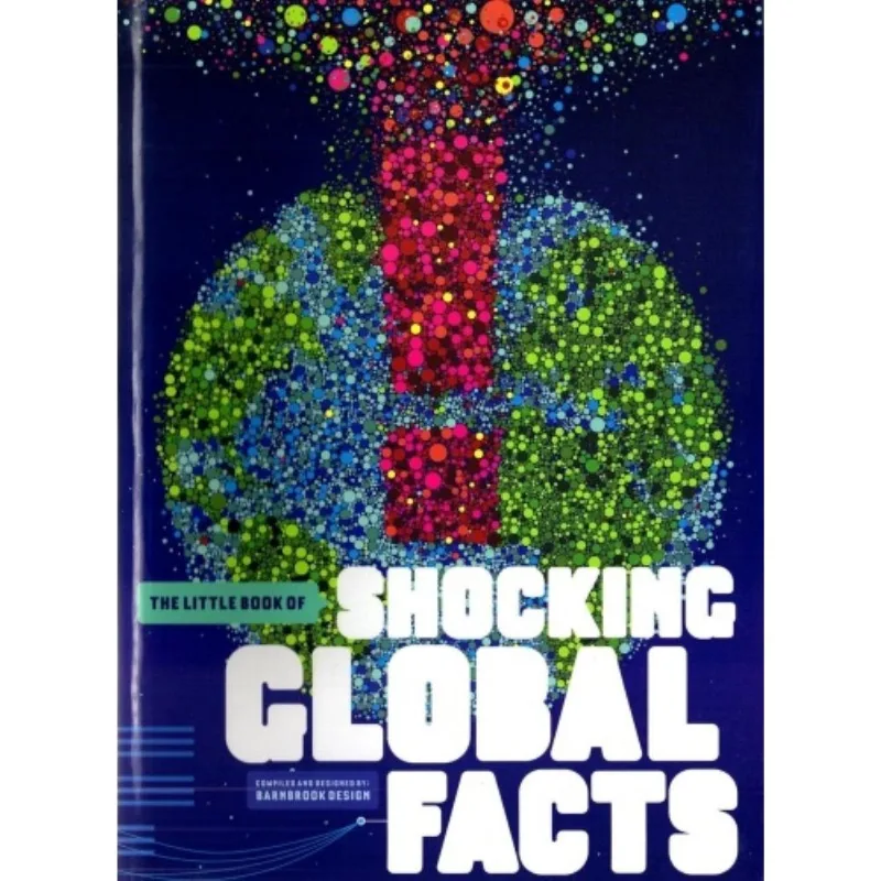The Little Book Of Shocking Global Facts