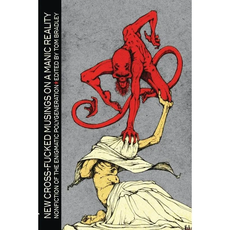 New Cross-fucked Musings On A Manic Reality