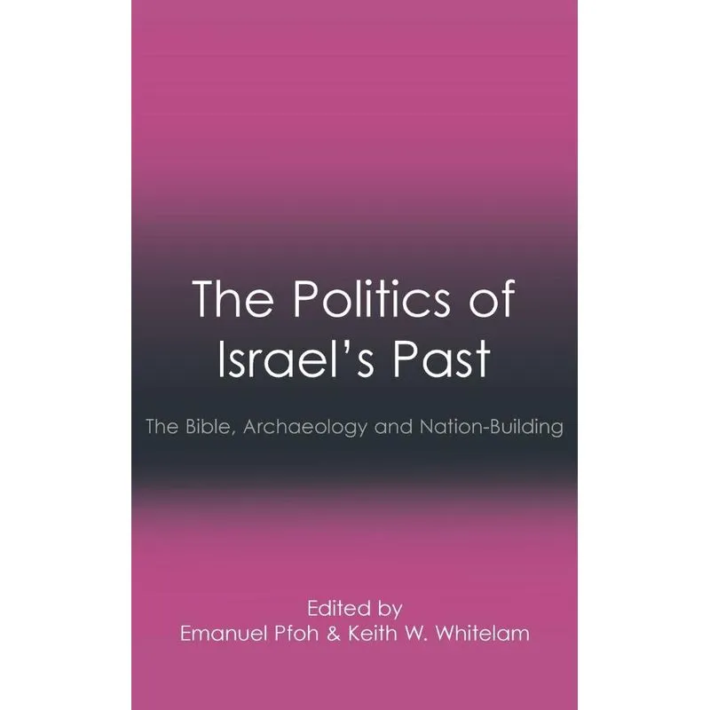 The Politics of Israels Past