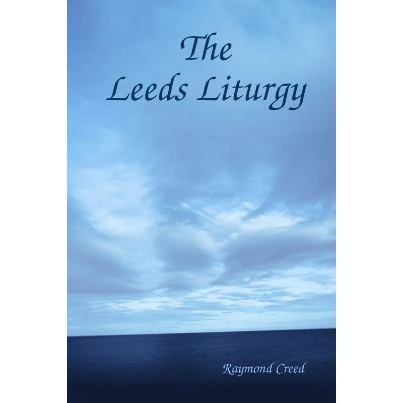 The Leeds Liturgy
