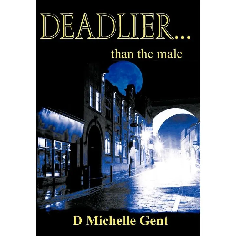 Deadlier...Than the Male