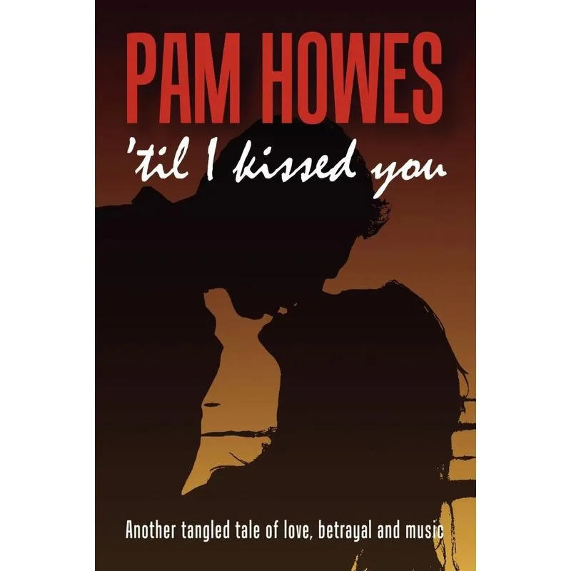(Til) I Kissed You