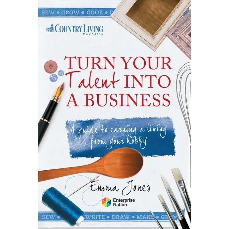 Turn Your Talent Into a Business