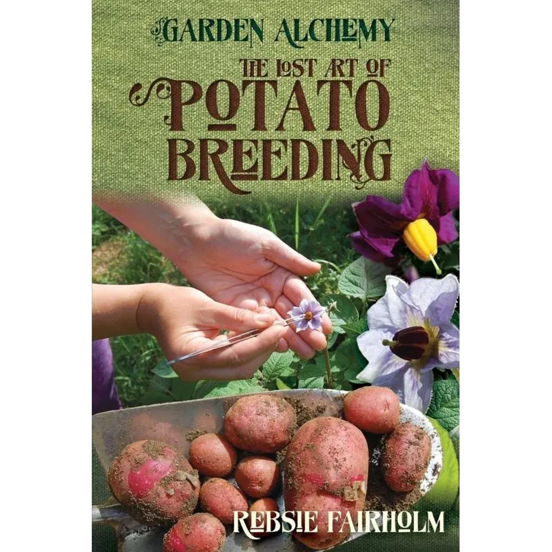 The Lost Art of Potato Breeding