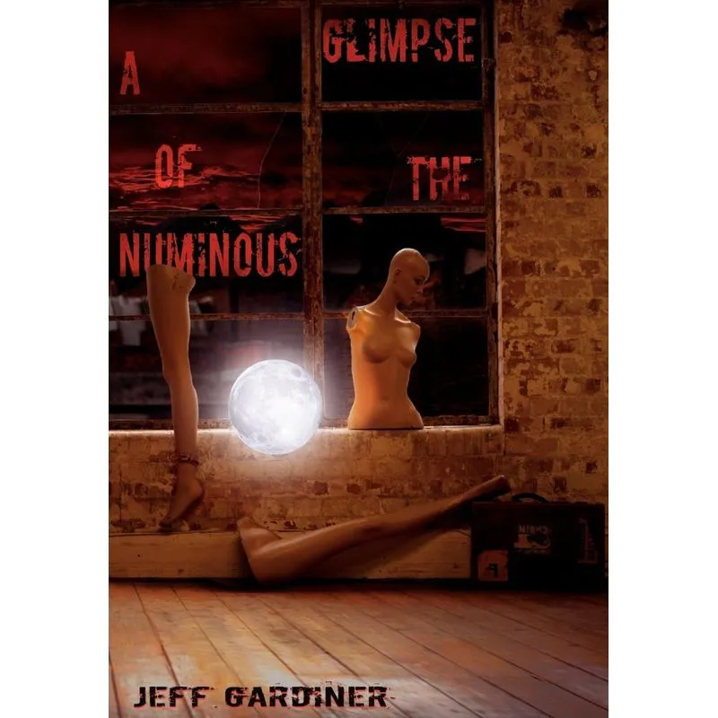 A Glimpse Of The Numinous