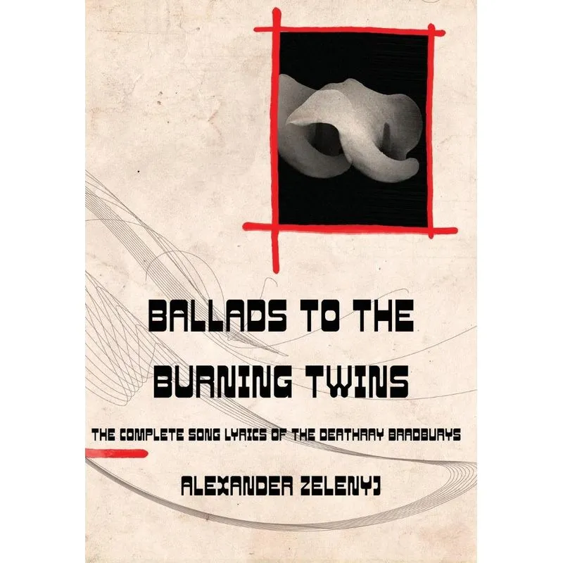 Ballads to the Burning Twins