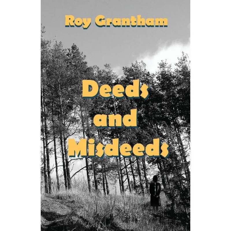 Deeds and Misdeeds