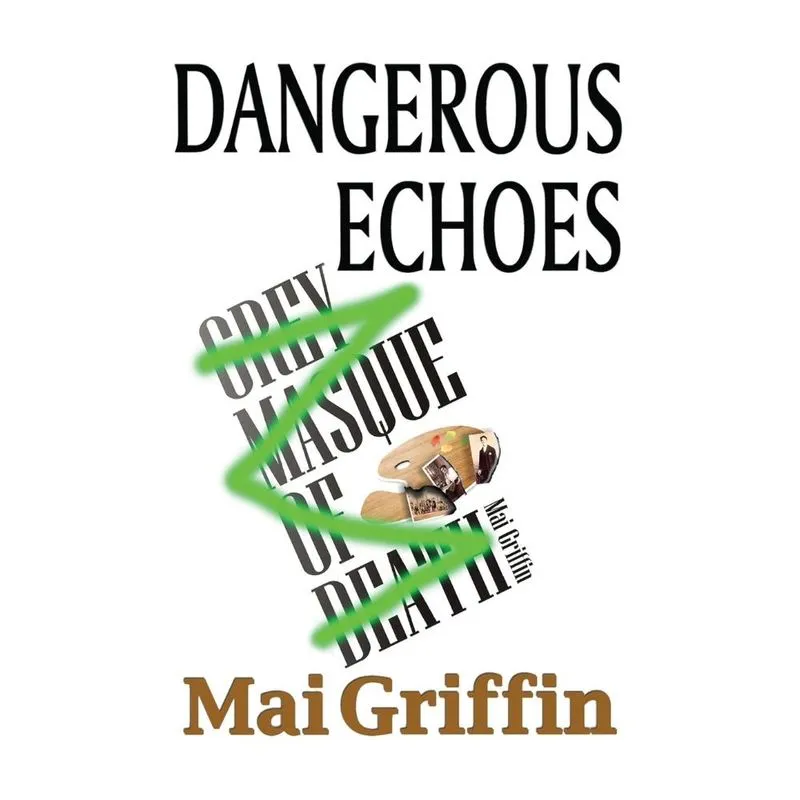 Dangerous Echoes