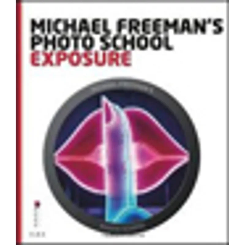 MICHAEL FREEMANS PHOTO SCHOOL EXPOSURE