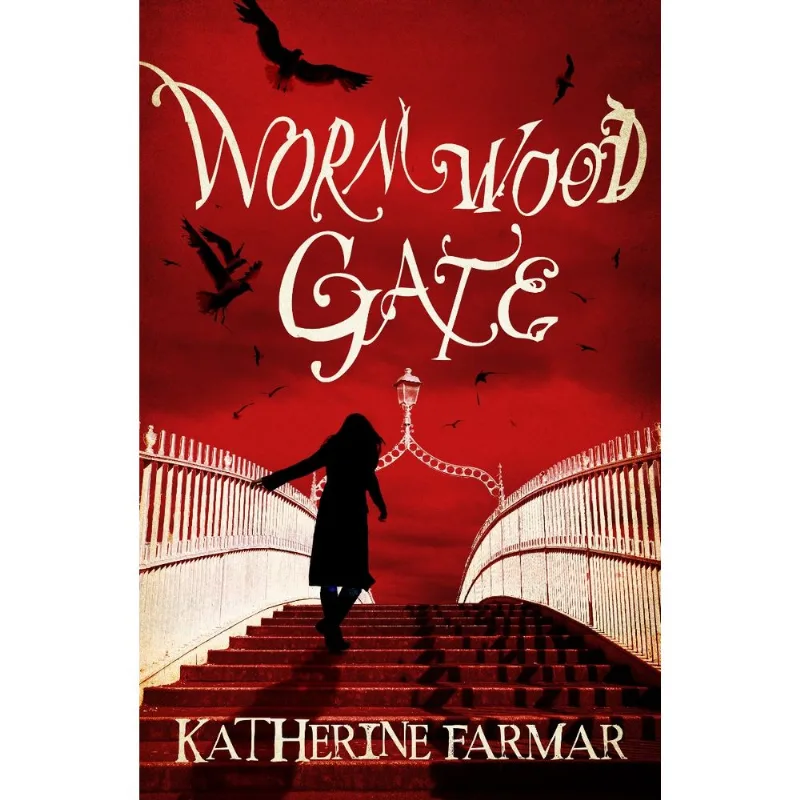 Wormwood Gate: A Captivating Urban Fantasy Adventure by Katherine Farmar WORMWOOD GATE