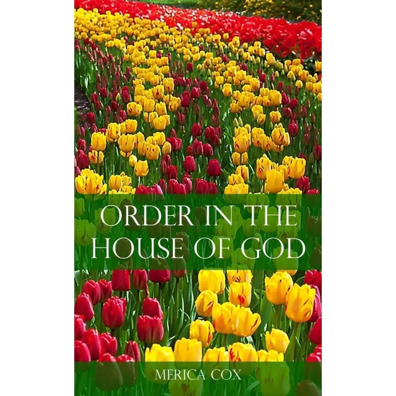 Order in the House of God