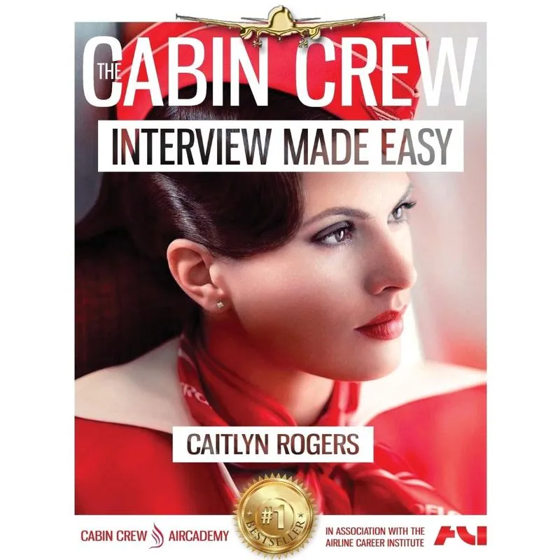 The Cabin Crew Interview Workbook