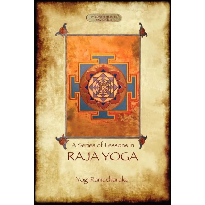 Raja Yoga - A Series of Lessons