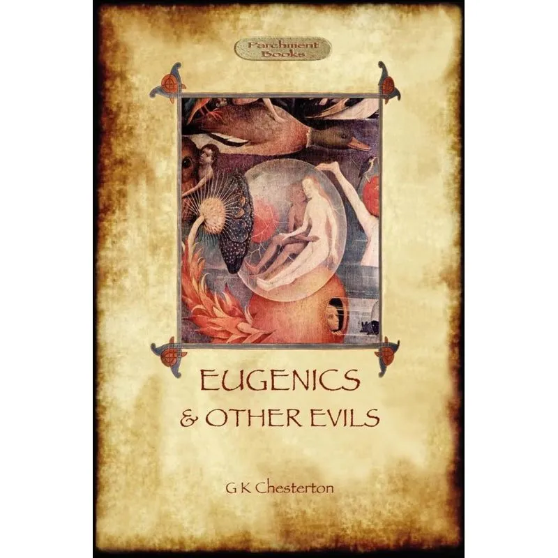Eugenics and Other Evils