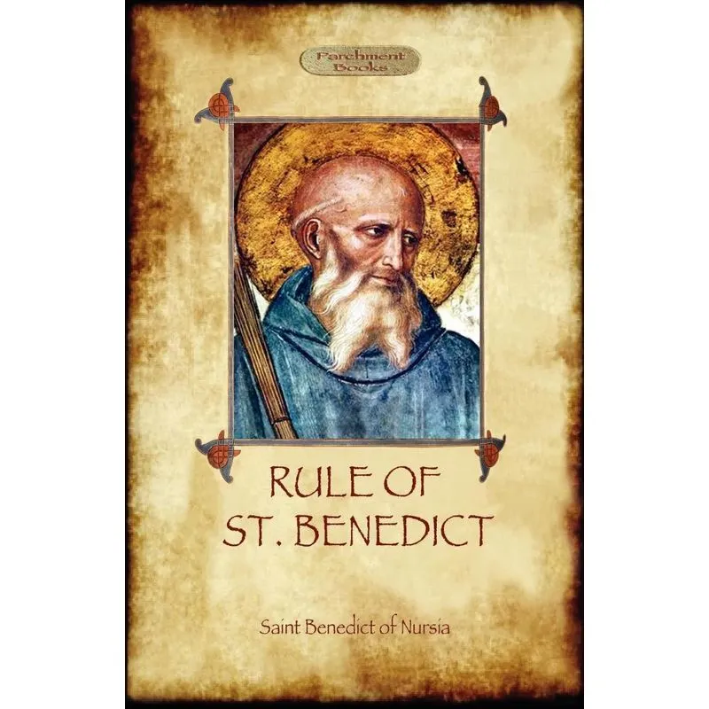 The Rule of St. Benedict