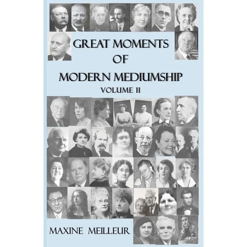Great Moments of Modern Mediumship