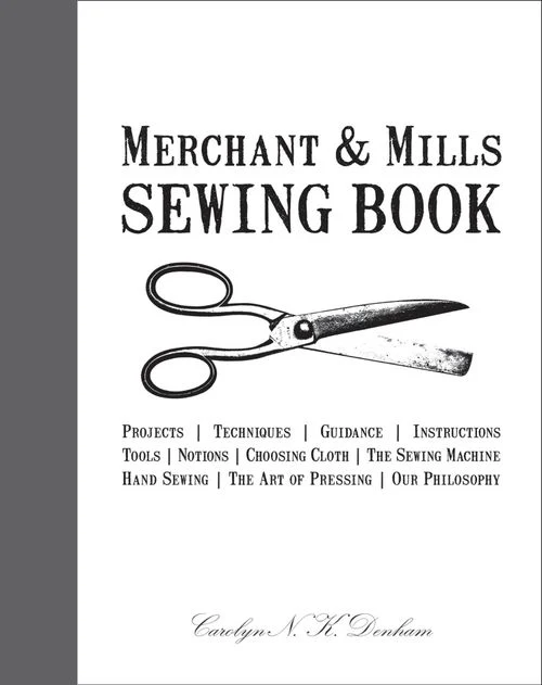 Merchant & Mills Sewing Book Hardback