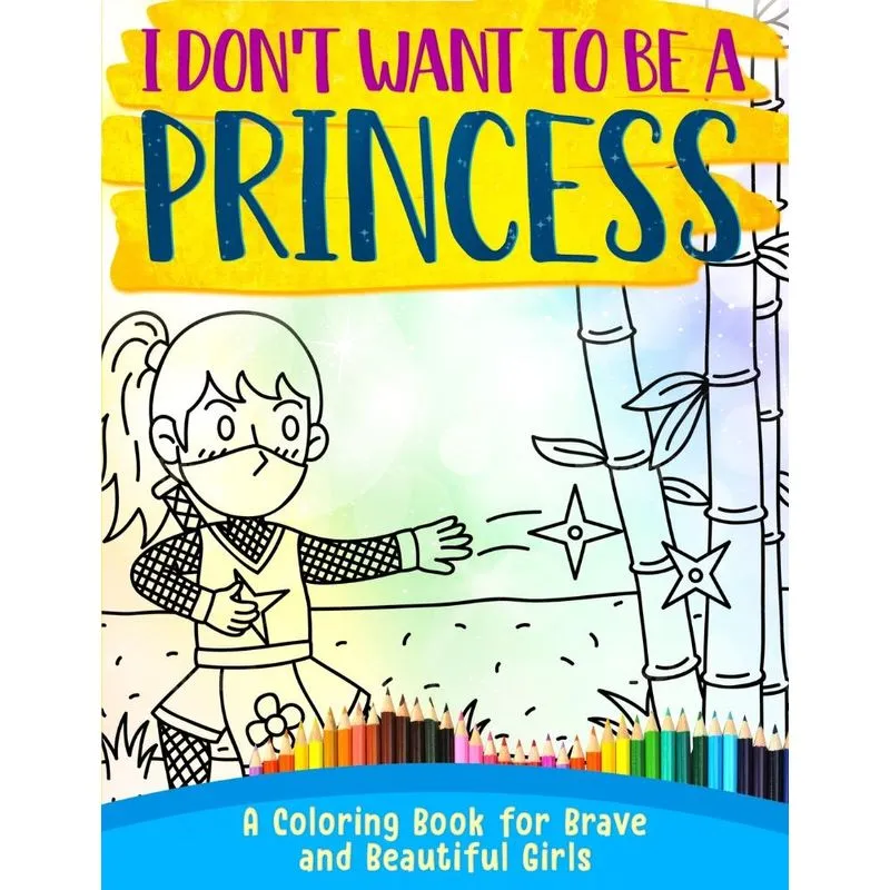 I Dont Want To Be A Princess !